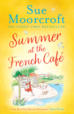 Summer at the French Café - Sue Moorcroft