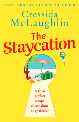 The Staycation - Cressida Mclaughlin