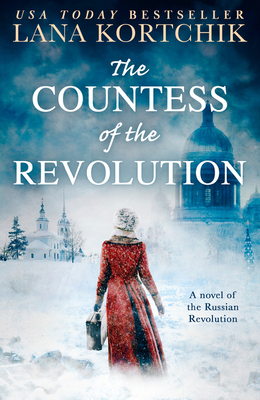 The Countess of the Revolution - Lana Kortchik