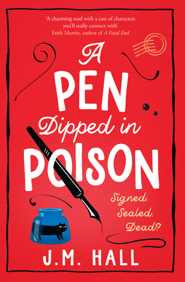 A Pen Dipped in Poison - J. M. Hall