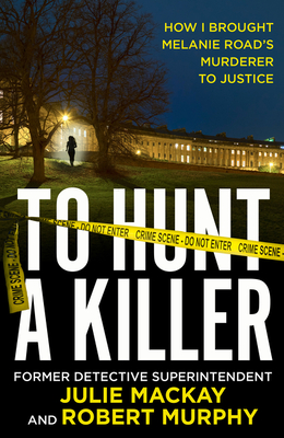 To Hunt a Killer - Julie Mackay