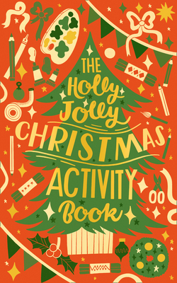 The Holly Jolly Christmas Activity Book - Abbie Headon