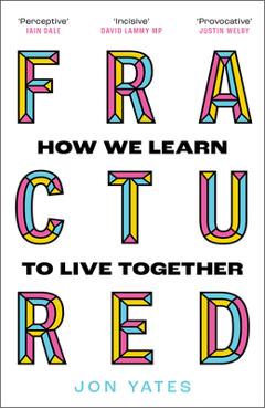 Poza produsului Fractured: How We Learn to Live Together - Jon Yates