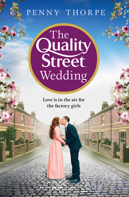 The Quality Street Wedding - Penny Thorpe
