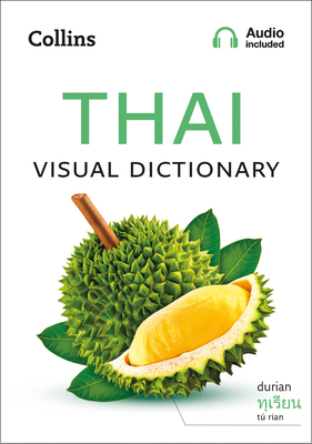 Thai Visual Dictionary: A Photo Guide to Everyday Words and Phrases in Thai - Collins Dictionaries