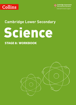 Collins Cambridge Lower Secondary Science - Lower Secondary Science Workbook: Stage 8 - Collins Gcse