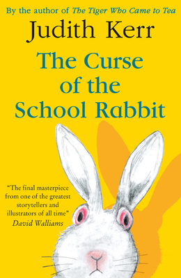 The Curse of the School Rabbit - Judith Kerr