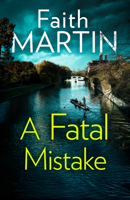 A Fatal Mistake - Faith Martin