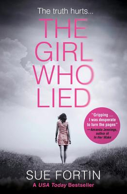 Coperta cărții 'The Girl Who Lied - Sue Fortin'