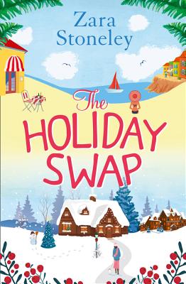 The Holiday Swap - Zara Stoneley