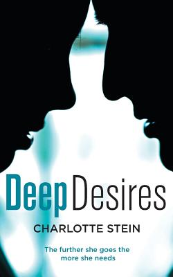 Deep Desires - Charlotte Stein