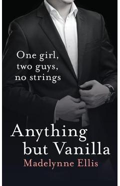 Coperta cărții 'Anything But Vanilla - Madelynne Ellis'