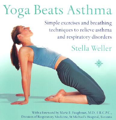 Yoga Beats Asthma - Stella Weller