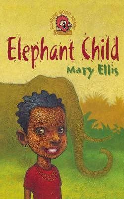 Coperta cărții 'Elephant Child - Mary Ellis'