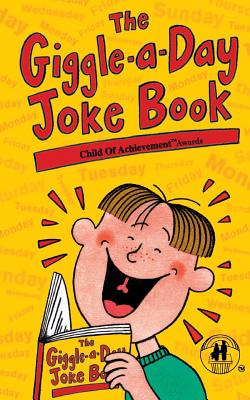 The Giggle-a-Day Joke Book - The Child Of Achievement(tm) Awards