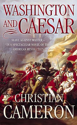Washington and Caesar - Christian Cameron