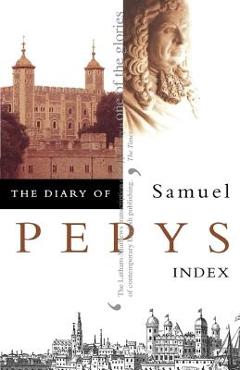 The Diary of Samuel Pepys