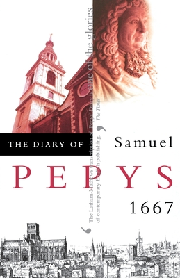 The Diary of Samuel Pepys: Volume VIII - 1667 - Samuel Pepys