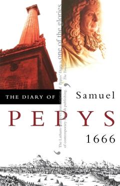Coperta cărții 'The Diary of Samuel Pepys: Volume VII - 1666 - Samuel Pepys'