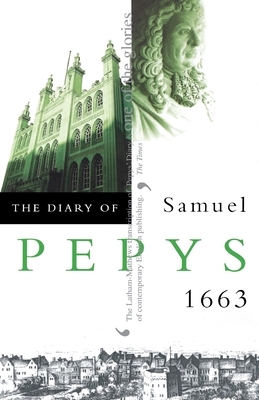 The Diary of Samuel Pepys: Volume IV - 1663 - Samuel Pepys