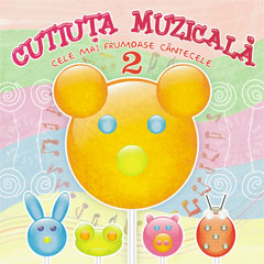 CD Cutiuta muzicala - Cele mai frumoase cantecele 2