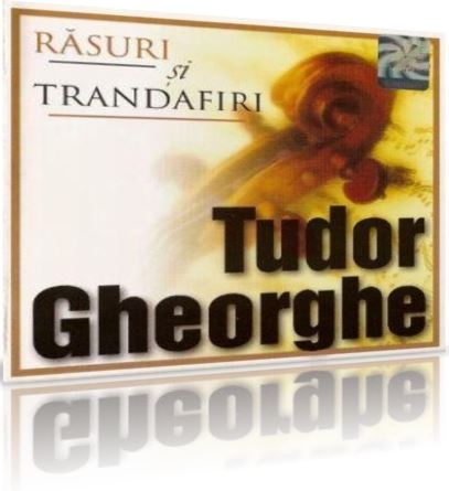 CD Tudor Gheorghe - Rasuri si trandafiri