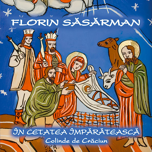 CD Florin Sasarman - In cetatea imparateasca - Colinde de Craciun