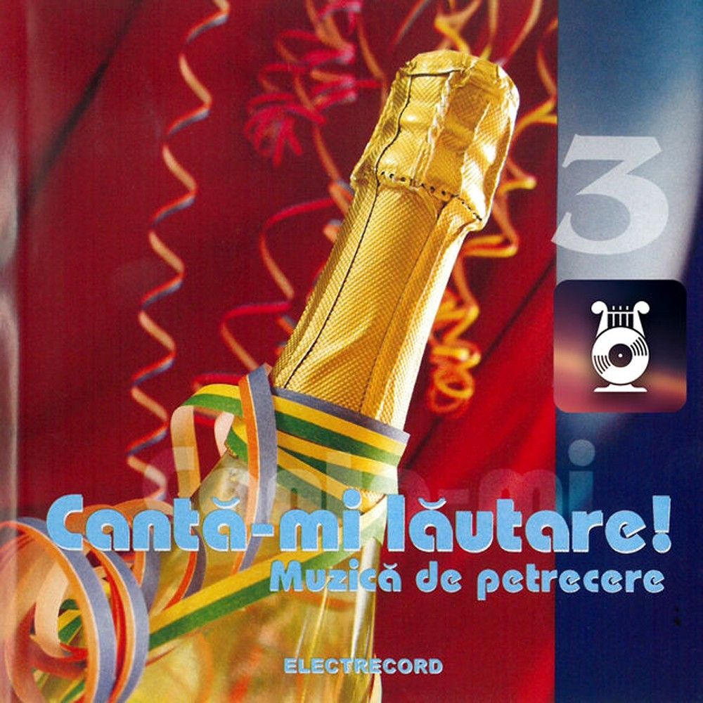 Imaginea produsului 'CD Canta-mi lautare! - Muzica de petrecere volumul 3'