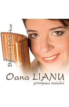 Poza produsului CD Oana Lianu - Printesa naiului - Bijuterii folclorice