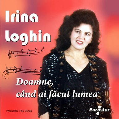 Imaginea produsului 'CD Irina Loghin - Doamne, cand ai facut lumea'