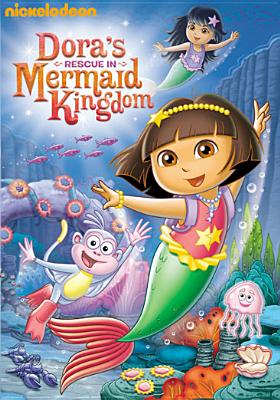 Coperta cărții 'Dora the Explorer: Dora's Rescue in the Mermaid Kingdom - Various'