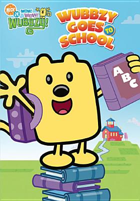 Wow Wow Wubbzy: Wubbzy Goes to School - Bob Boyle