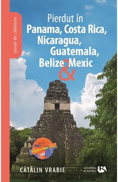 Poza produsului Pierdut in Panama, Costa Rica, Nicaragua, Guatemala, Belize si Mexic - Catalin Vrabie