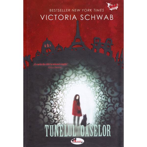 Pachet 9: Orasul fantomelor + Tunelul oaselor - Victoria Schwab