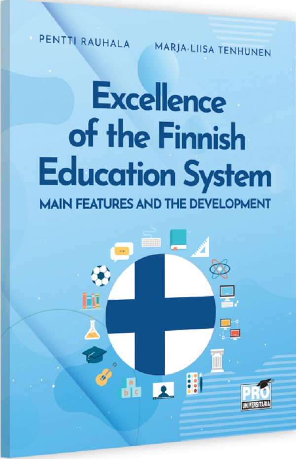 Excellence of the Finnish education system - Pentti Rauhala, Marja-Liisa Tenhunen