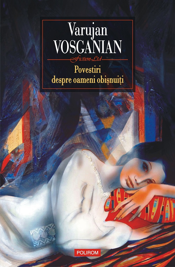 eBook Povestiri despre oameni obisnuiti - Varujan Vosganian