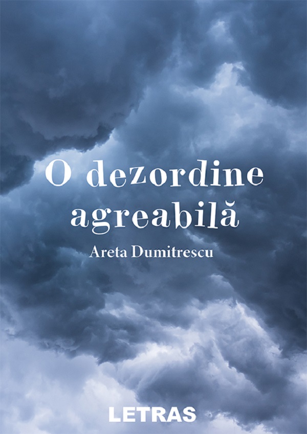O dezordine agreabila - Areta Dumitrescu