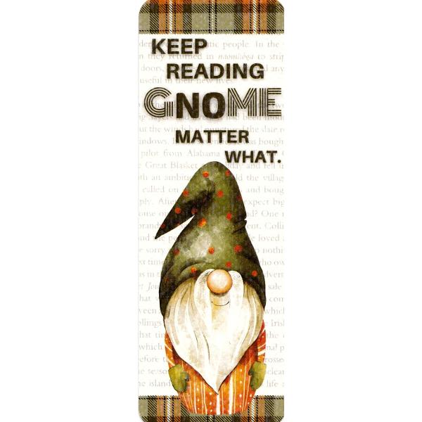 Semn de carte: Keep Reading Gnome Matter What