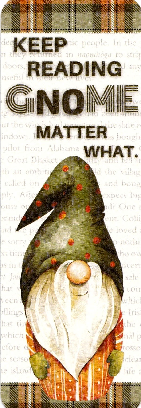 Semn de carte: Keep Reading Gnome Matter What
