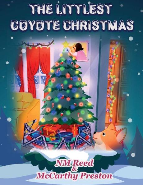 The Littlest Coyote Christmas - Nm Reed &. Mccarthy Preston