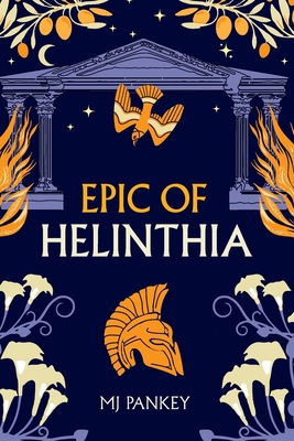 Epic of Helinthia - Mj Pankey