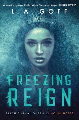 Freezing Reign - L. A. Goff