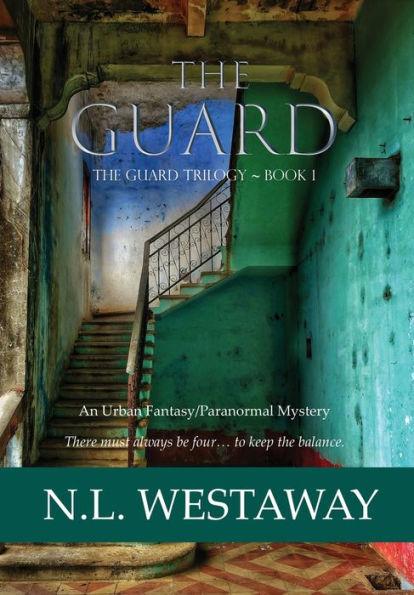 The Guard (The Guard Trilogy, Book 1) - N. L. Westaway