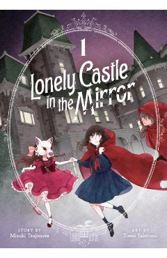 Lonely Castle in the Mirror (Manga) Vol. 1 - Mizuki Tsujimura