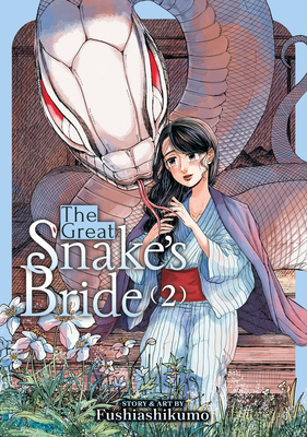 The Great Snake's Bride Vol. 2 - Fushiashikumo