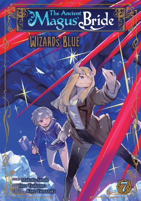 The Ancient Magus' Bride: Wizard's Blue Vol. 7 - Kore Yamazaki