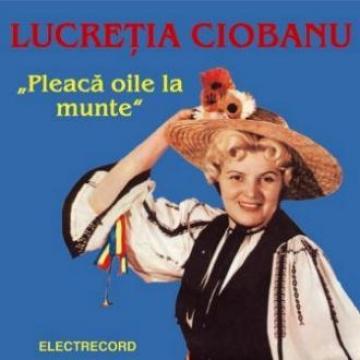 CD Lucretia Ciobanu - Pleaca Oile La Munte - EDC 439