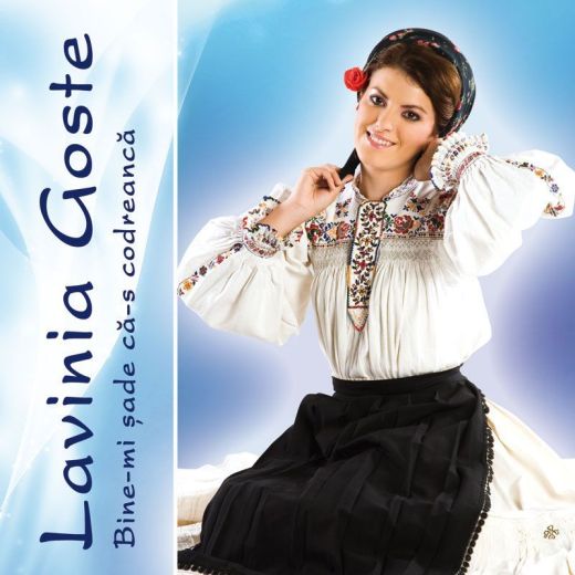 Imaginea produsului 'Cd Lavinia Goste - Bine-Mi Sade Ca-S Codreanca'