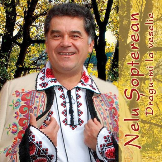 CD Nelu Sopterean - Dragu-mi la veselie