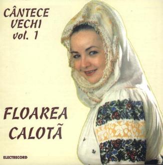 CD Floarea Calota - Cantece Vechi Vol. 1